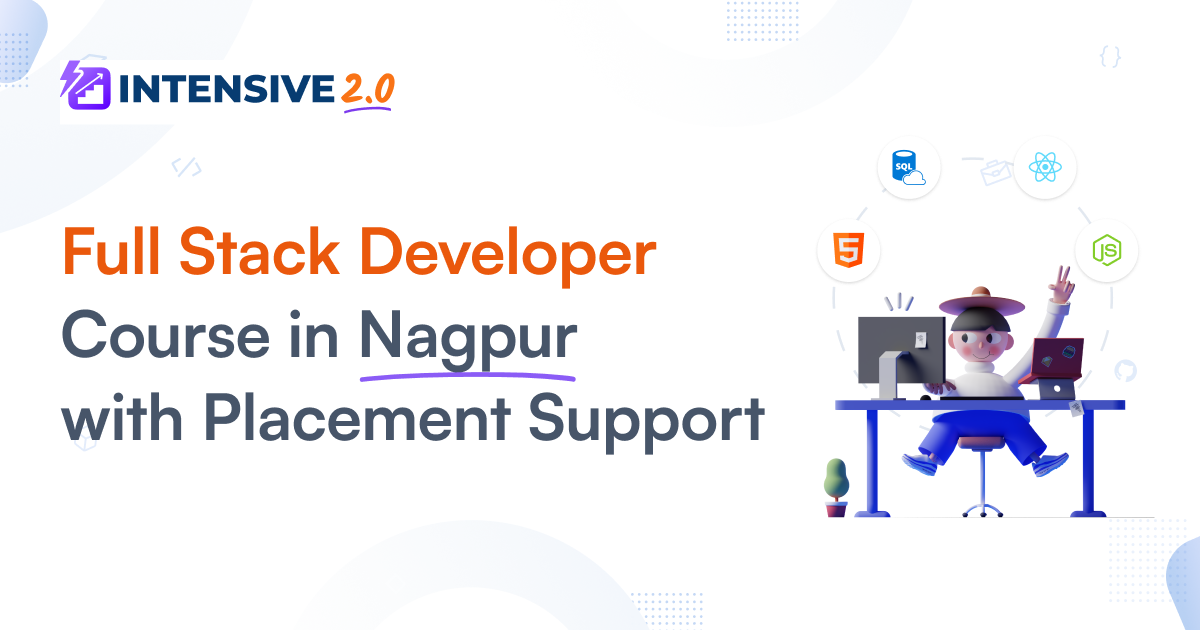 Full Stack Developer Course in Nagpur with Placement Support